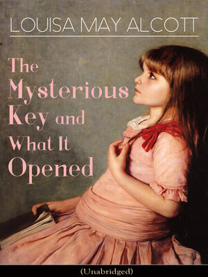 cover image of THE MYSTERIOUS KEY & WHAT IT OPENED